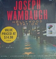 Hollywood Station written by Joseph Wambaugh performed by Adam Grupper on Audio CD (Unabridged)